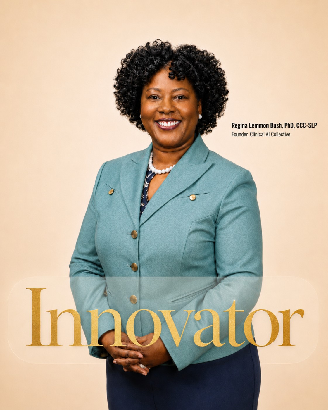 Dr. Regina Lemmon Bush, PhD, CCC-SLP, Founder of Clinical AI Collective